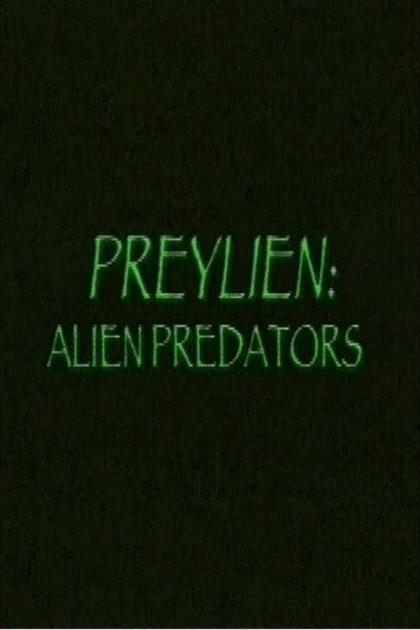 Preylien: Инопланетные Хищники