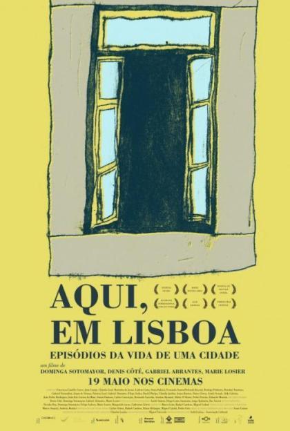 Aqui, em Lisboa: Episódios da Vida da Cidade