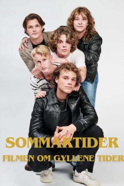 Sommartider - Filmen om Gyllene Tider