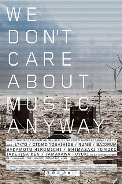 We Don't Care About Music Anyway